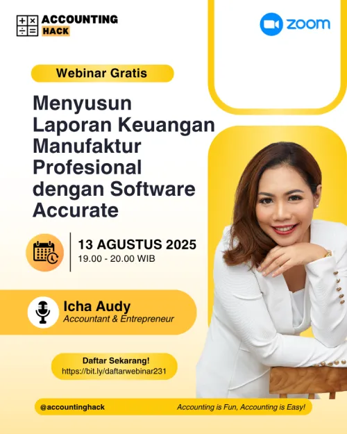 Menyusun Laporan Keuangan Manufaktur Profesional dengan Software Accurate | Webinar 231