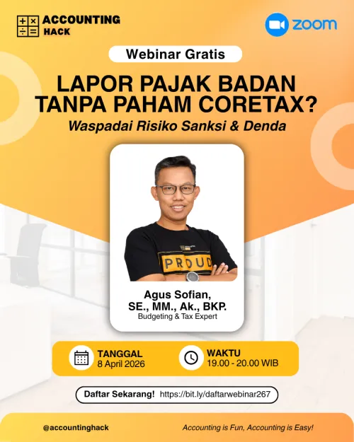 Lapor Pajak Badan Tanpa Paham Coretax? Waspadai Risiko Sanksi & Denda | Webinar 267