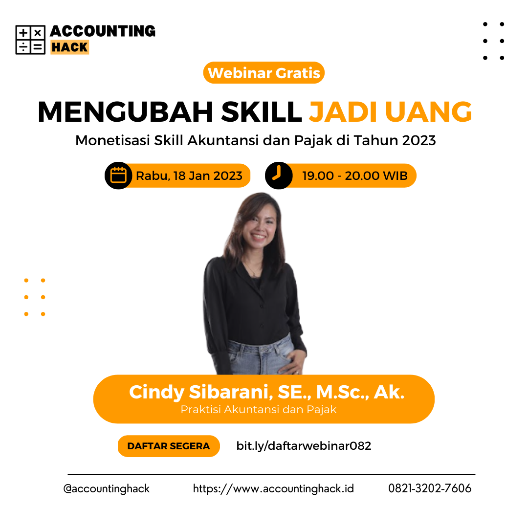 Mengubah Skill Jadi Uang | Monetisasi Skill Akuntansi dan Pajak di Tahun 2023 | Webinar082