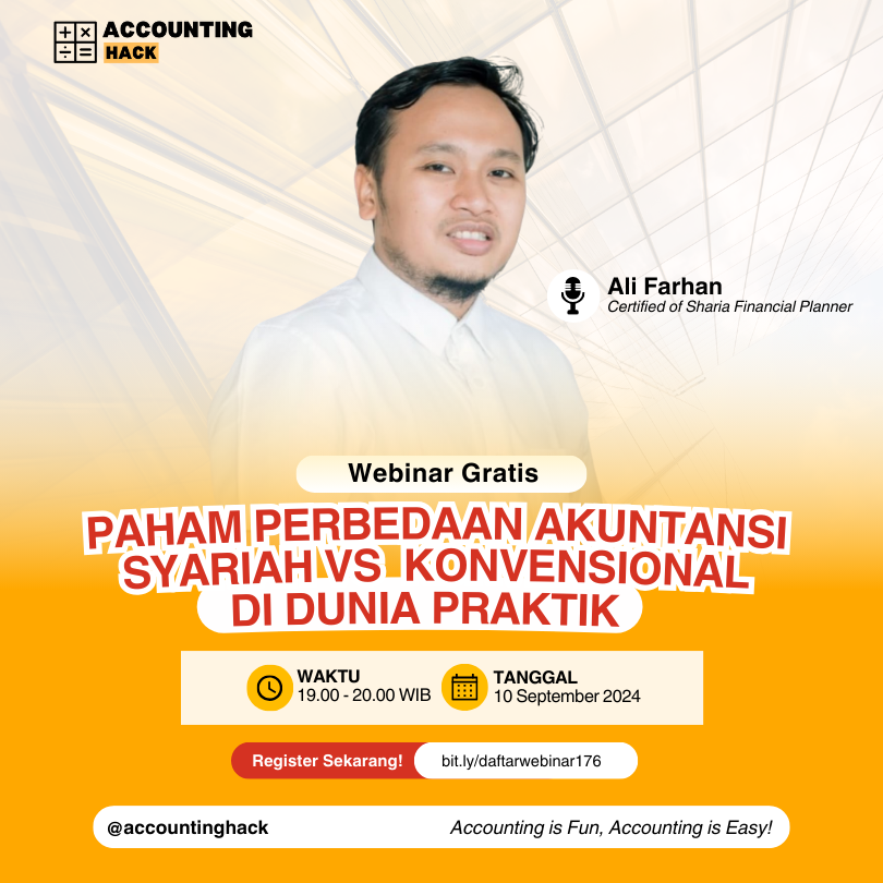 Paham Perbedaan Akuntansi Syariah vs. Akuntansi Konvensional di Dunia Praktik | Webinar 176