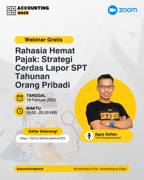 Rahasia Hemat Pajak : Strategi Cerdas Lapor SPT Tahunan Orang Pribadi | Webinar 203