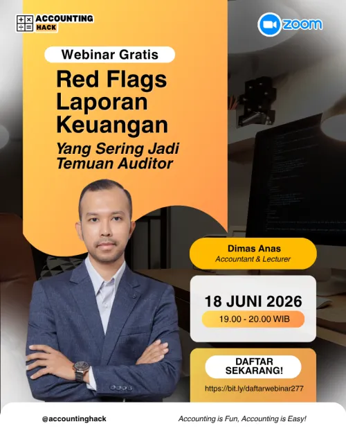 Red Flags Laporan Keuangan yang Sering Jadi Temuan Auditor | Webinar 277