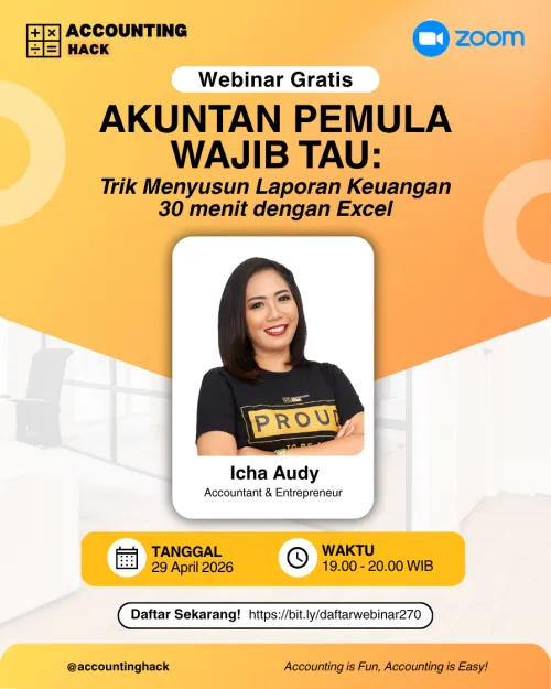 Akuntan Pemula Wajib Tau: Trik Menyusun Laporan Keuangan 30 menit dengan Excel | Webinar 270