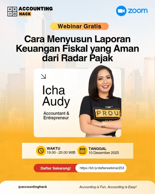 Cara Menyusun Laporan Keuangan Fiskal yang Aman dari Radar Pajak | Webinar 253