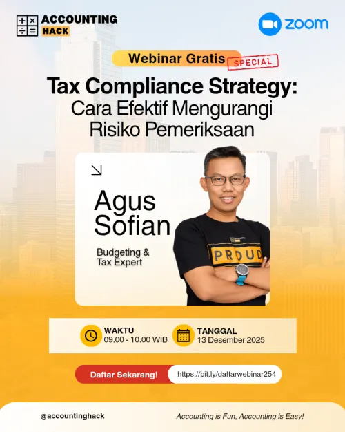 Tax Compliance Strategy: Cara Efektif Mengurangi Risiko Pemeriksaan | Webinar 254