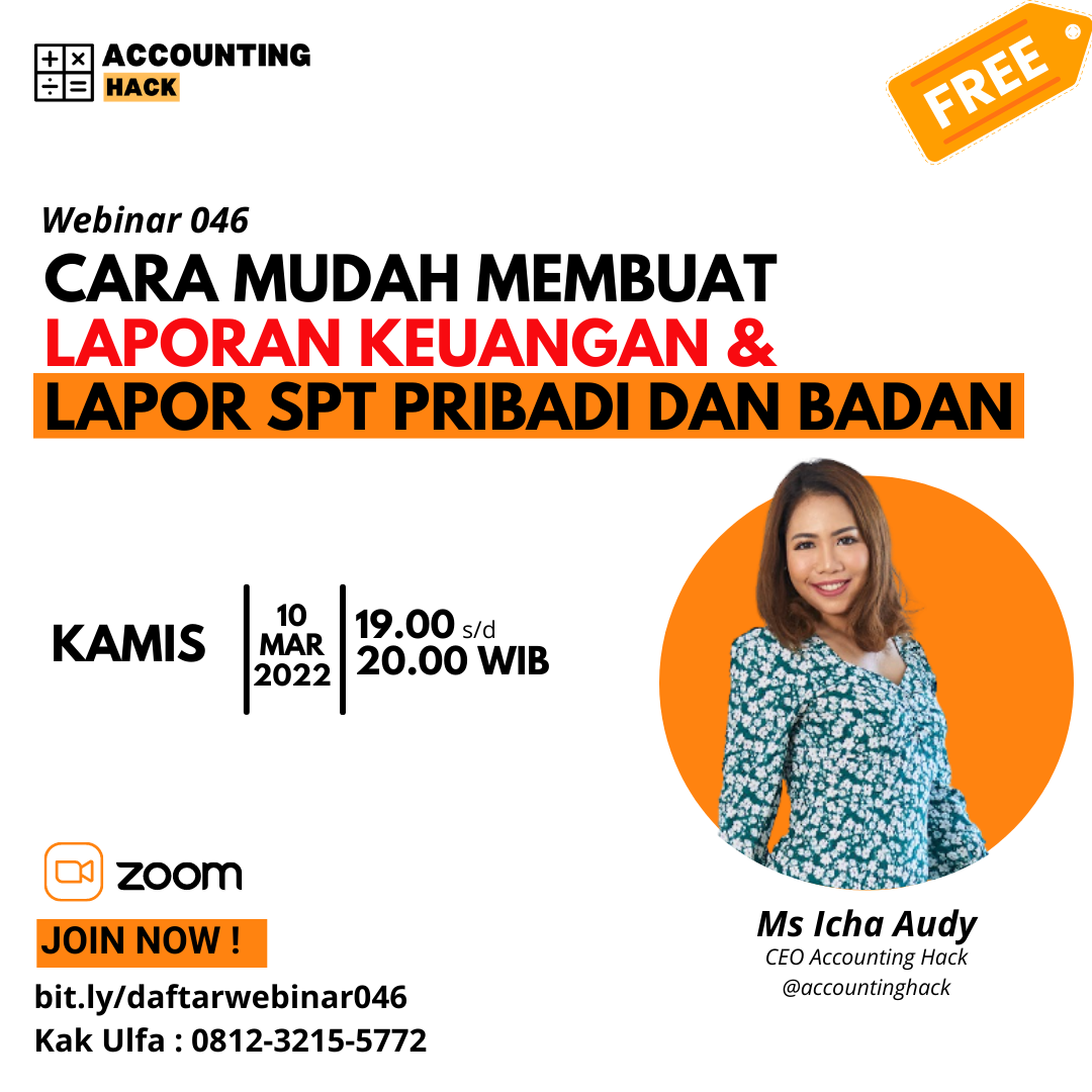 Webinar 046 | Cara Mudah Membuat Laporan Keuangan & Lapor SPT Pribadi dan Badan
