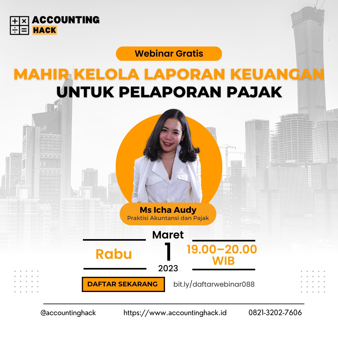 Mahir Kelola Laporan Keuangan Untuk Pelaporan Pajak | Webinar 088